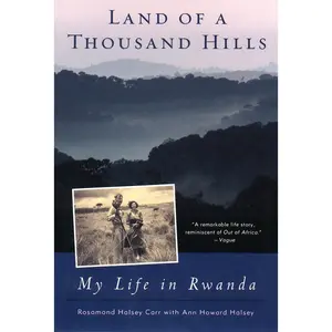USED-Land of a Thousand Hills: My Life in Rwanda by Carr, Rosamond Halsey (Paperback)