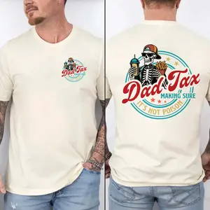Dad Tax Shirt, Fathers Day Shirt, Funny Dad Shirt, Dad gifts, Birthday gift for dad, Husband Gift, Men's Funny Shirt, Funny Dad Jokes Tshirt