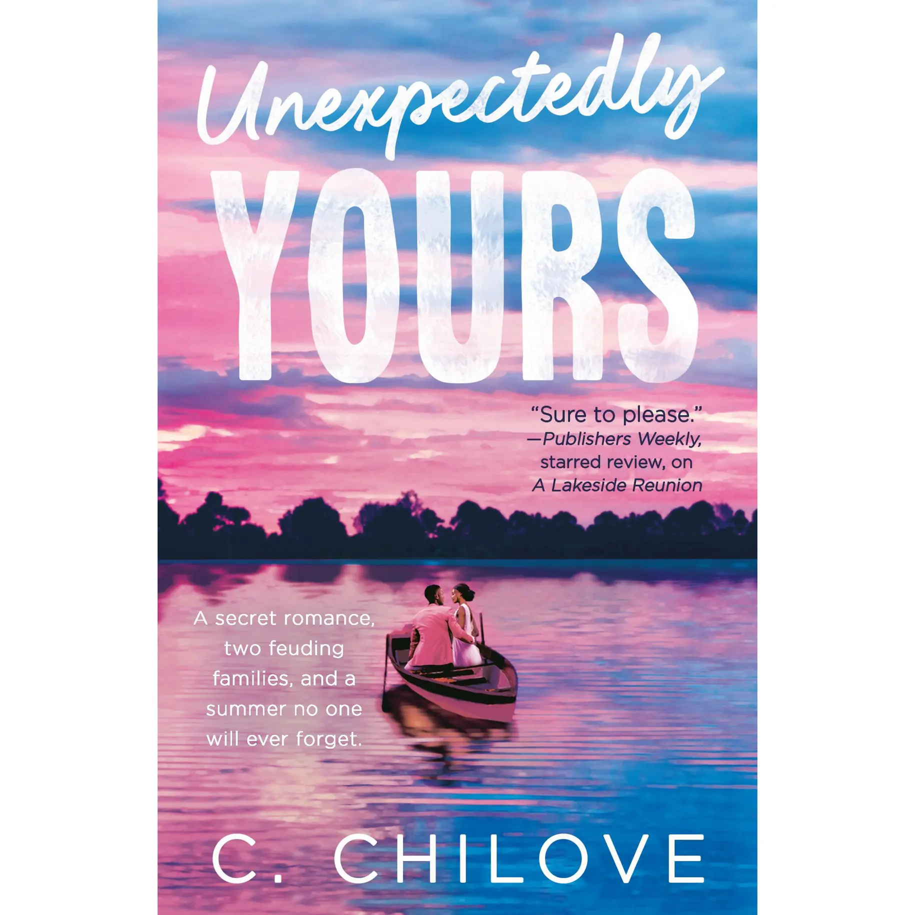 Unexpectedly Yours by C. Chilove [Paperback Book]