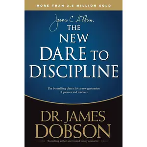 The New Dare to Discipline Paperback – September 1, 2014
