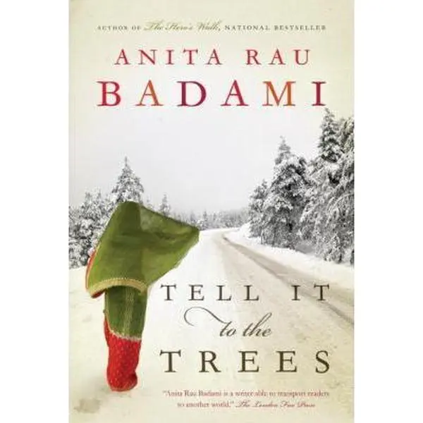 USED-Tell It to the Trees by Anita Rau Badami (Hardcover)
