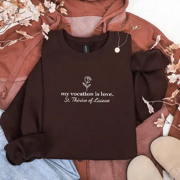 Embroidered Catholic Sweatshirt, St. Thérèse of Lisieux My Vocation Is Love Crewneck, Christian Faith Sweater, Religious Gift for Women