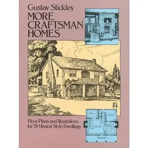 USED-More Craftsman Homes (Dover Architecture) by Gustav Stickley (Paperback)