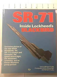 USED-SR-71: Inside Lockheed's Blackbird by Michael O'Leary (Paperback)