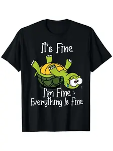 "It's Fine, I'm Fine, Everything Is Fine" Turtle Graphic Tee – Funny Mental Health T-Shirt, Soft Black Short Sleeve, Gift for Family & Friends