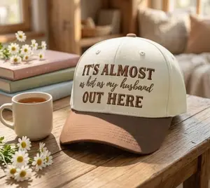It's Almost As Hot As My Husband Out Here Trucker Hat, Funny Embroidered Wife Cap, Country Western Snapback, Gift for Her