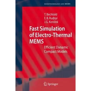 USED-Fast Simulation of Electro-Thermal Mems: Efficient Dynamic Compact Models by Bechtold, Tamara (Paperback)