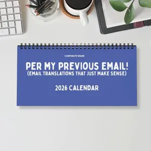 2026 Per My Previous Email Calendar - Corporate Snark Email Translations That Just Make Sense for Office Home Workspace