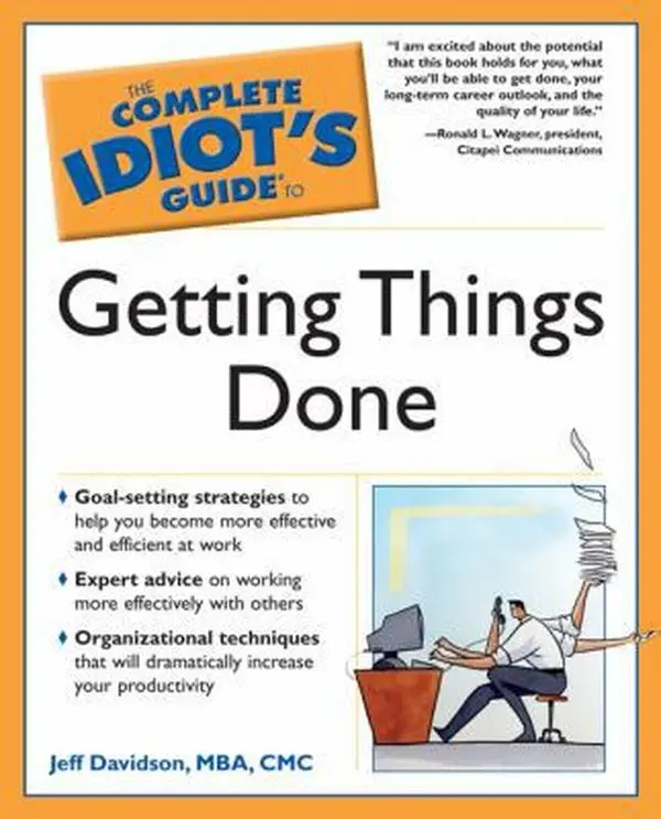 Used Book - The Complete Idiot's Guide to Getting Things Done by Jeff Davidson (Softcover, Good/Like New, 352 Pages, 1.2 lbs) - English