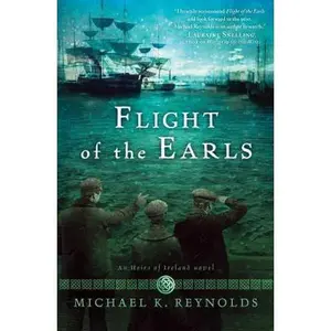 USED-Flight of the Earls: An Heirs of Ireland Novel by Michael K. Reynolds (Paperback)