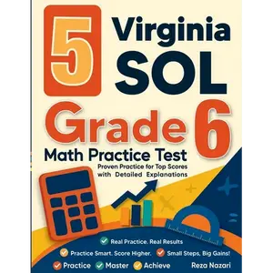 5 Virginia SOL Grade 6 Math Practice Tests: Proven Practice for Top Scores with Detailed Explanations - Paperback