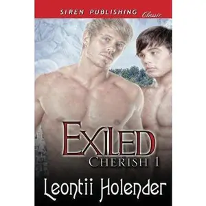 USED-Exiled [Cherish 1] (Siren Publishing Classic Manlove) by Holender, Leontii (Paperback)