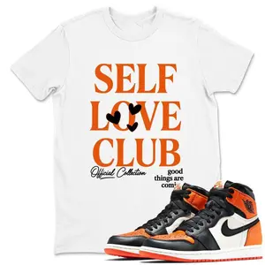 1 High OG Shattered Backboard Shirt, 1 Shattered Backboard Orange Graphic T-Shirt, Self Love Club Tee Match Sneaker, Clean Lines