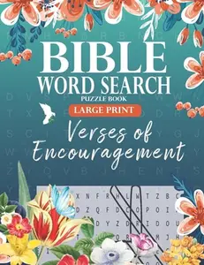 Bible Word Search Puzzle Book (Large Print): Verses of Encouragement: Scripture Verses on Hope, Faith & Strength - For Adults & Teens -- For His Glory Publications, Paperback