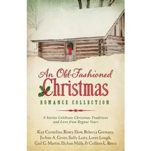 USED Book - An Old-Fashioned Christmas Romance Collection: 9 Stories Celebrate Christmas Traditions and Love from Bygone Years by DiAnn Mills (Paperback) - english