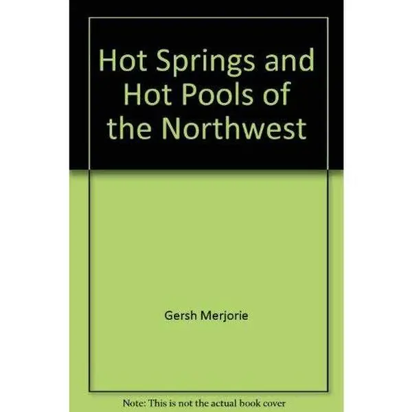 USED-Hot Springs and Hot Pools of the Northwest by Jayson Loam (Paperback)