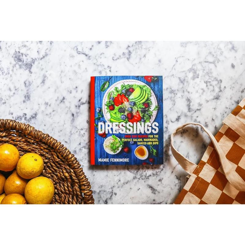 Dressings: Over 200 Recipes for the Perfect Salads, Marinades, Sauces, and Dips (The Art of Entertaining) Paperback – June 13, 2017