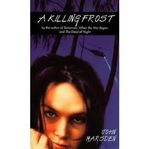 USED-A Killing Frost (The Tomorrow Series #3) by John Marsden (Unknown)
