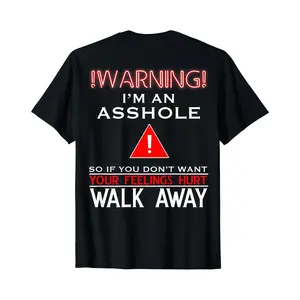 Anti Social Shirt Warning I'm An Ass-hole T-Shirt Unisex