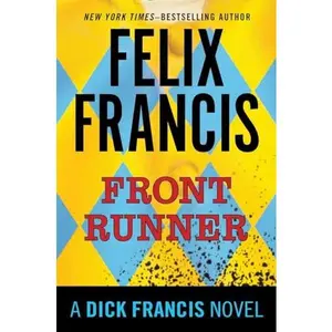 USED-Front Runner: A Dick Francis Novel by Francis, Felix (Hardcover)