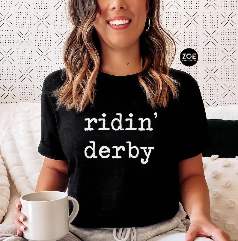 Ridin' Derby Shirt, Funny Kentucky Derby Shirt, Talk Derby To Me, Riding Derby Tshirt, Let's Get Down And Derby Weekend Race Day Shirt Women