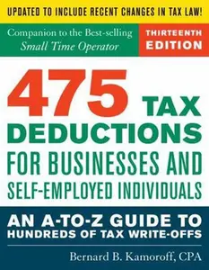 USED-475 Tax Deductions for Businesses and Self-Employed Individuals: An A-to-Z Guide to Hundreds of Tax Write-Offs by Kamoroff, Bernard B. (Paperback)