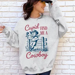 Cupid Find Me A Cowboy, Western, Love, Heart, Valentine's Day Sweatshirt, Crew Neck, Women's, Crewneck, Valentine's Day, Love, Heart, Cupid