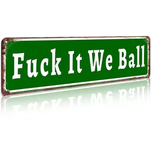 Fuck It We Ball 16×4 Inch Aluminum Metal Sign – Funny Retro Street Sign Wall Art Decor for Home Bar, Man Cave, Garage, Indoor/Outdoor, Humorous Gift for Birthdays & Housewarmings "