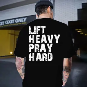 Lift Heavy Pray Hard Men’s T-Shirt – Bold Faith-Inspired Graphic Tee, Streetwear Style, Cool Christian Shirt, Christian Gift for Men, Workout Gift for Fitness Lovers