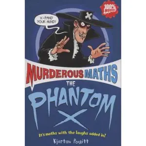 USED-The Phantom X (Murderous Maths) by Kjartan Poskitt (Paperback)