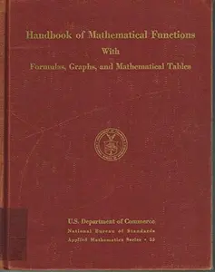 USED-Handbook of Mathematical Functions with Formulas Graphs and Mathematical Tables (National Bureau of Standards Applied Mathematics Series, #55) by Abramowitz, Milton & Stegun, Irene A. (Hardcover)