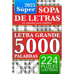 Sopa de Letras en Español - Letra Grande: 5000 Palabras - 224 Puzles - Para Adultos, La Abuela, Adolescentes, y Todos - Spanish Word Search Book Large Print (Spanish Edition)
