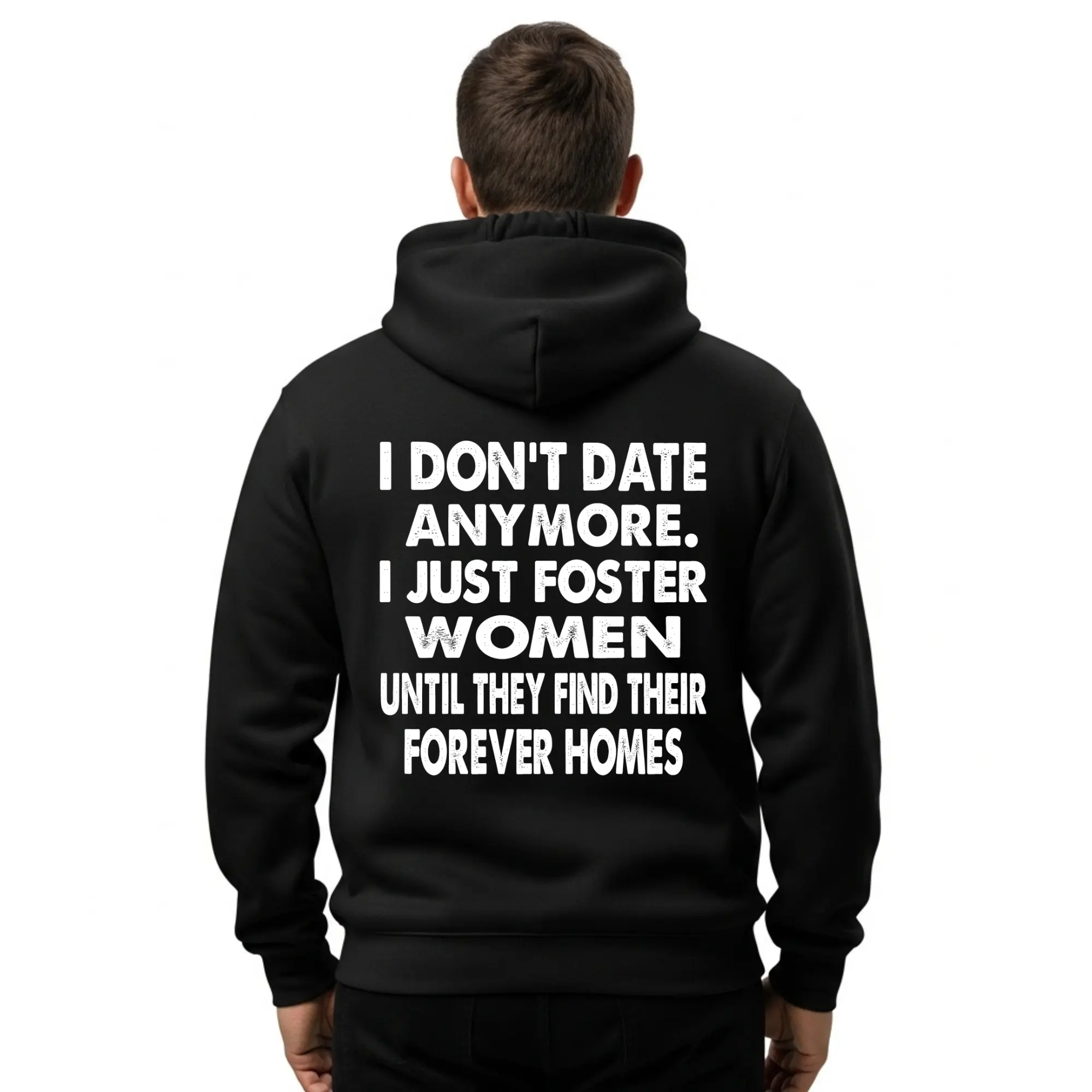 I DON'T DATE ANYMORE Black Print Hoodie Menswear