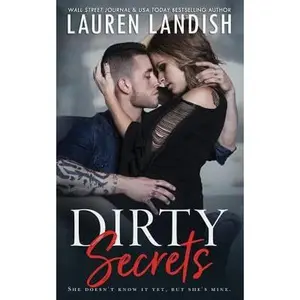 USED-Dirty Secrets by Landish, Lauren (Paperback)