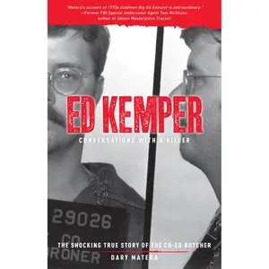 Ed Kemper: Conversations with a Killer by Dary Matera [Paperback Book]