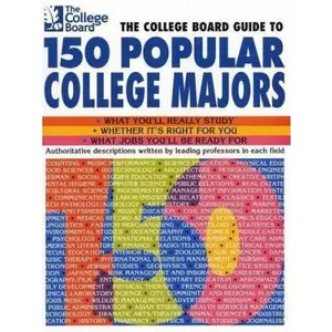 USED-The College Board Guide to 150 Popular College Majors by The College Board (Paperback)