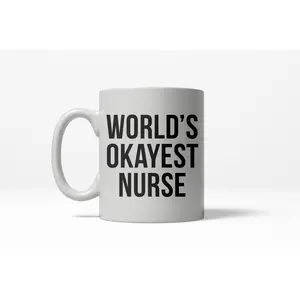 Worlds Okayest Nurse Funny Doctor Hospitcal Career Ceramic Coffee Drinking Mug 11oz Cup Funny Coffee Mugs Ceramic Printed Drinkware Cup