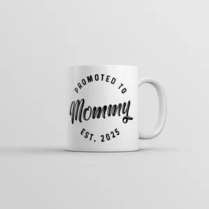 Promoted to Mommy 2025 Mug Funny Sarcastic Pregnancy New Baby Graphic Novelty Coffee Cup - 11oz Funny Coffee Mugs Ceramic Printed Drinkware Cup