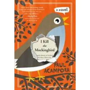 USED-I Kill the Mockingbird by Acampora, Paul (Paperback)