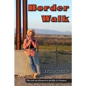 USED-Border Walk by Hainds, Mark J. (Paperback)