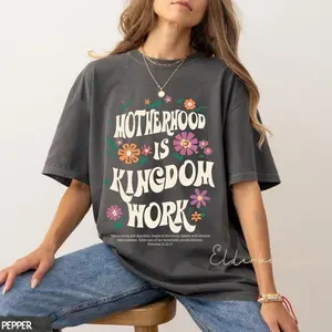Motherhood Is Kingdom Work Comfort Colors Shirt, Christian Mom T-Shirt, Retro Faith-Based Tee, Bible Verse Shirt, Christian Mothers Day Gift