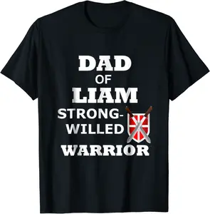 Liam Shirt Dad Tshirt Warrior Proud Father Day Tee - Keithhodges Shop 92B07D1TLTF4