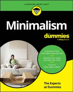 Minimalism for Dummies -- The Experts at Dummies, Paperback