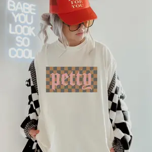Petty Shirt, Funny Tshirt for Her, Gift for Mom, Sassy Gift, I'm Petty Shirt