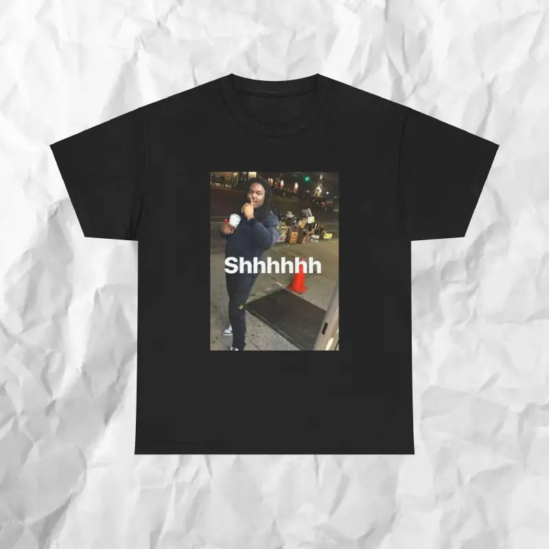 "Shhhhhh" Graphic T-Shirt,  Shirt, Funny Shirt, Rapper T-Shirt