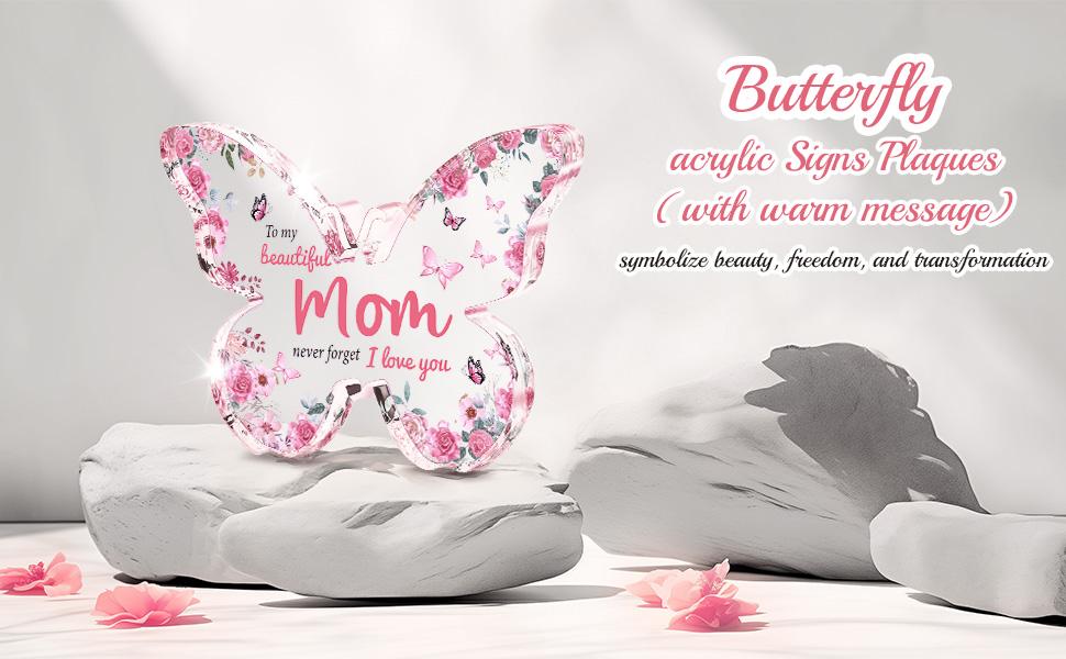 Mothers Day Gifts for Mom from Daughter Son Unique Birthday Gifts, Butterfly-Shaped Acrylic Keepsake Decorations, 5x3.8 inch Valentines Day Presents Ideas for Love Mom Grandma Wife