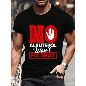 100% Cotton No Albuterol Won't Fix That - Respiratory Therapist Therapy T-Shirt Women's Men's Graphic Tee Crew Neck summer vacation Tops