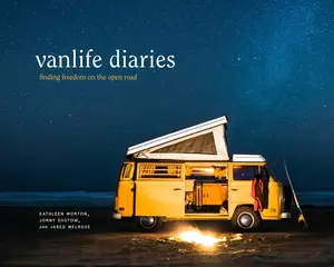 USED-Vanlife Diaries: Finding Freedom on the Open Road by Morton, Kathleen (Hardcover)