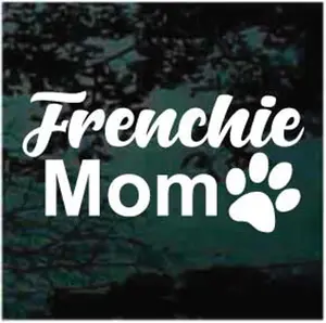 French Bulldog Frenchie Mom Car Vinyl Decal Sticker