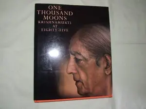 USED-One Thousand Moons: Krishnamurti at Eighty-Five by Asit Chandmal (Hardcover)